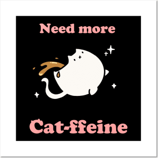 Catffeine Posters and Art